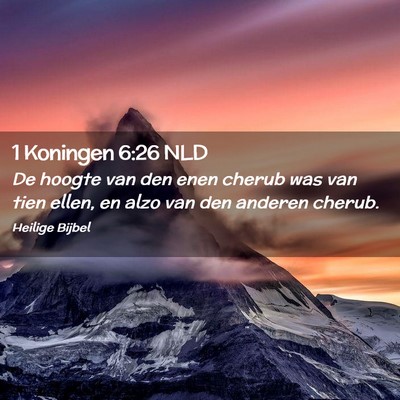 Picture 02 - 1 Koningen 6:26 NLD - De hoogte van den enen cherub was van tien ellen, - Bible Verse Picture