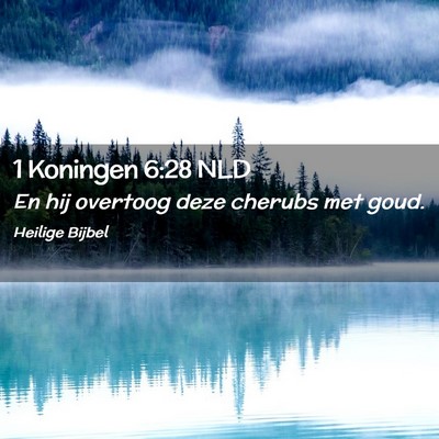 Picture 02 - 1 Koningen 6:28 NLD - En hij overtoog deze cherubs met - Bible Verse Picture