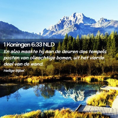 Picture 02 - 1 Koningen 6:33 NLD - En alzo maakte hij aan de deuren des tempels - Bible Verse Picture