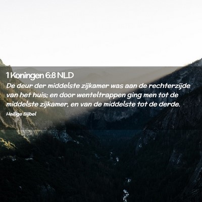 Picture 02 - 1 Koningen 6:8 NLD - De deur der middelste zijkamer was aan de - Bible Verse Picture