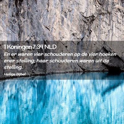 Picture 02 - 1 Koningen 7:34 NLD - En er waren vier schouderen op de vier hoeken - Bible Verse Picture