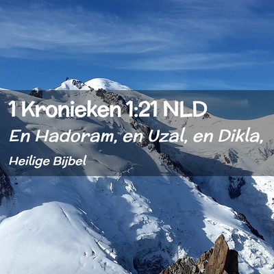 Picture 02 - 1 Kronieken 1:21 NLD - En Hadoram, en Uzal, en - Bible Verse Picture