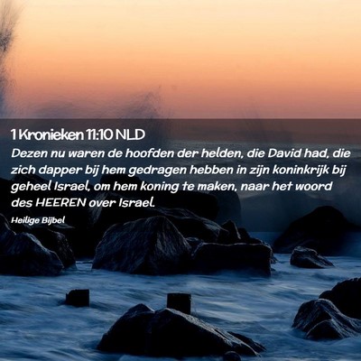 Picture 02 - 1 Kronieken 11:10 NLD - Dezen nu waren de hoofden der helden, die David - Bible Verse Picture