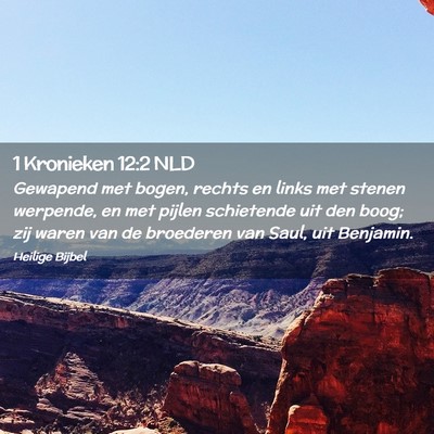 Picture 02 - 1 Kronieken 12:2 NLD - Gewapend met bogen, rechts en links met stenen - Bible Verse Picture