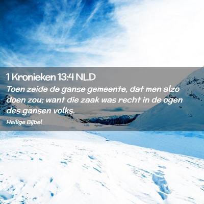 Picture 02 - 1 Kronieken 13:4 NLD - Toen zeide de ganse gemeente, dat men alzo doen - Bible Verse Picture