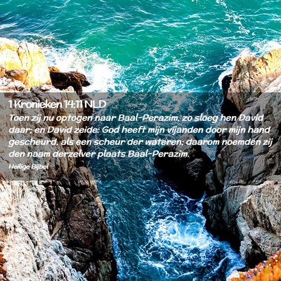 Picture 02 - 1 Kronieken 14:11 NLD - Toen zij nu optogen naar Baal-Perazim, zo sloeg - Bible Verse Picture