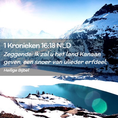Picture 02 - 1 Kronieken 16:18 NLD - Zeggende: Ik zal u het land Kanaan geven, een - Bible Verse Picture
