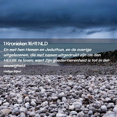 Picture 02 - 1 Kronieken 16:41 NLD - En met hen Heman en Jeduthun, en de overige - Bible Verse Picture