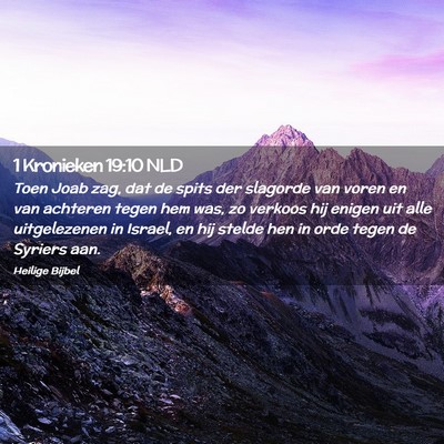 Picture 02 - 1 Kronieken 19:10 NLD - Toen Joab zag, dat de spits der slagorde van - Bible Verse Picture