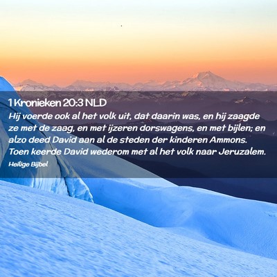 Picture 02 - 1 Kronieken 20:3 NLD - Hij voerde ook al het volk uit, dat daarin was, - Bible Verse Picture