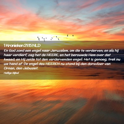 Picture 02 - 1 Kronieken 21:15 NLD - En God zond een engel naar Jeruzalem, om die te - Bible Verse Picture