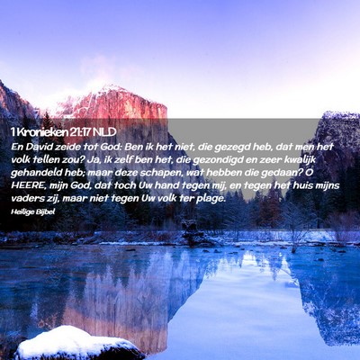 Picture 02 - 1 Kronieken 21:17 NLD - En David zeide tot God: Ben ik het niet, die - Bible Verse Picture
