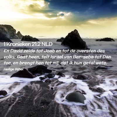 Picture 02 - 1 Kronieken 21:2 NLD - En David zeide tot Joab en tot de oversten des - Bible Verse Picture
