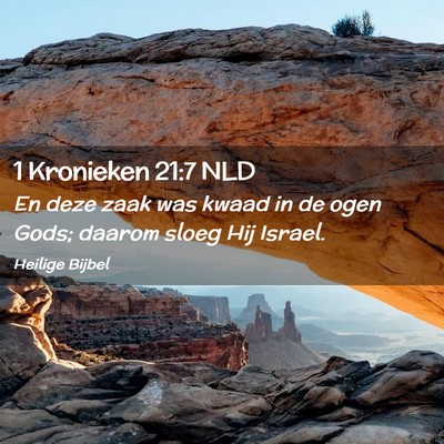 Picture 02 - 1 Kronieken 21:7 NLD - En deze zaak was kwaad in de ogen Gods; daarom - Bible Verse Picture