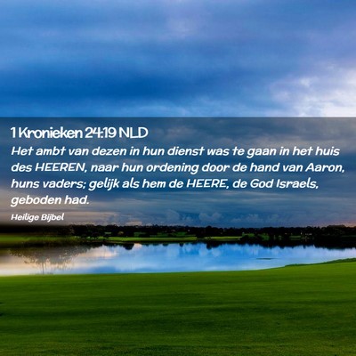 Picture 02 - 1 Kronieken 24:19 NLD - Het ambt van dezen in hun dienst was te gaan in - Bible Verse Picture