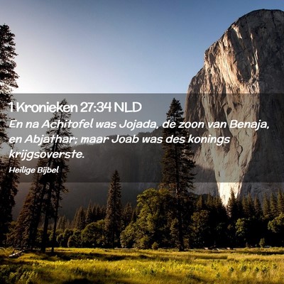 Picture 02 - 1 Kronieken 27:34 NLD - En na Achitofel was Jojada, de zoon van Benaja, - Bible Verse Picture