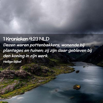 Picture 02 - 1 Kronieken 4:23 NLD - Dezen waren pottenbakkers, wonende bij plantages - Bible Verse Picture
