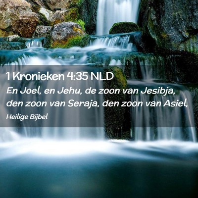 Picture 02 - 1 Kronieken 4:35 NLD - En Joel, en Jehu, de zoon van Jesibja, den zoon - Bible Verse Picture