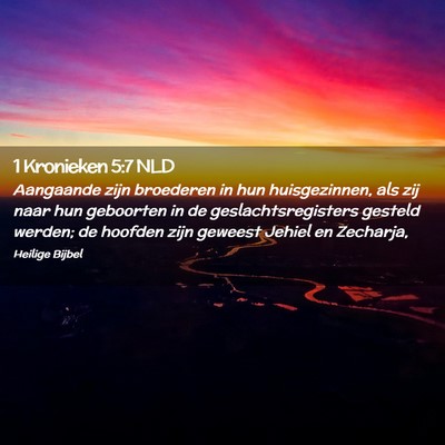 Picture 02 - 1 Kronieken 5:7 NLD - Aangaande zijn broederen in hun huisgezinnen, als - Bible Verse Picture