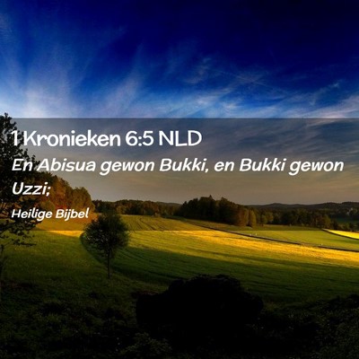 Picture 02 - 1 Kronieken 6:5 NLD - En Abisua gewon Bukki, en Bukki gewon - Bible Verse Picture