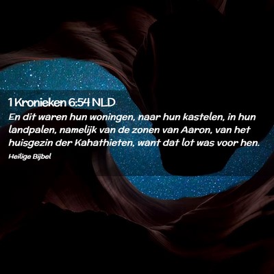 Picture 02 - 1 Kronieken 6:54 NLD - En dit waren hun woningen, naar hun kastelen, in - Bible Verse Picture