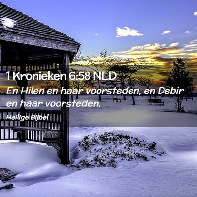 Picture 02 - 1 Kronieken 6:58 NLD - En Hilen en haar voorsteden, en Debir en haar - Bible Verse Picture