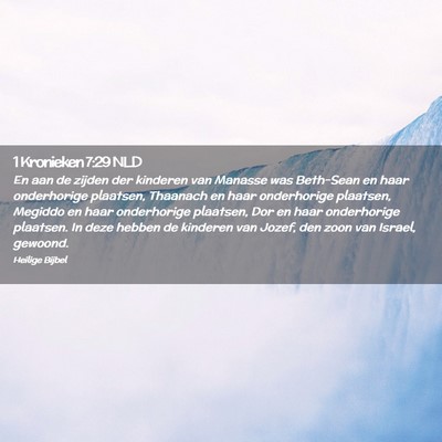 Picture 02 - 1 Kronieken 7:29 NLD - En aan de zijden der kinderen van Manasse was - Bible Verse Picture