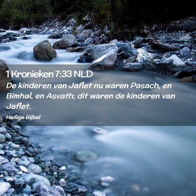 Picture 02 - 1 Kronieken 7:33 NLD - De kinderen van Jaflet nu waren Pasach, en - Bible Verse Picture
