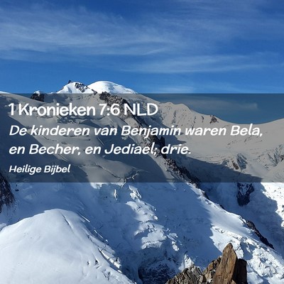 Picture 02 - 1 Kronieken 7:6 NLD - De kinderen van Benjamin waren Bela, en Becher, - Bible Verse Picture