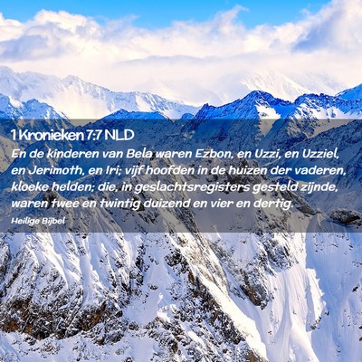 Picture 02 - 1 Kronieken 7:7 NLD - En de kinderen van Bela waren Ezbon, en Uzzi, en - Bible Verse Picture