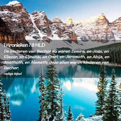 Picture 02 - 1 Kronieken 7:8 NLD - De kinderen van Becher nu waren Zemira, en Joas, - Bible Verse Picture