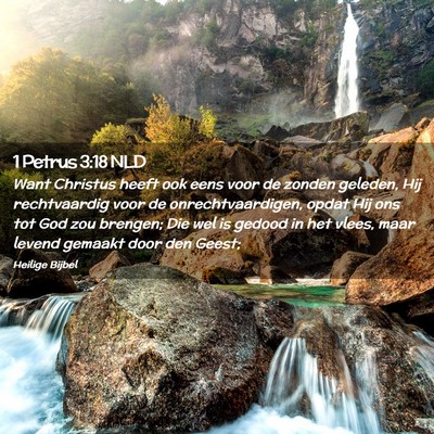 Picture 02 - 1 Petrus 3:18 NLD - Want Christus heeft ook eens voor de zonden - Bible Verse Picture