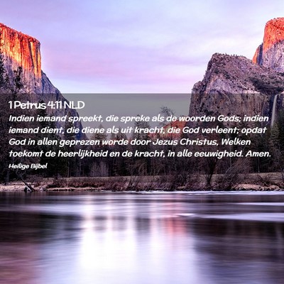 Picture 02 - 1 Petrus 4:11 NLD - Indien iemand spreekt, die spreke als de woorden - Bible Verse Picture