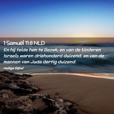 Picture 02 - 1 Samuël 11:8 NLD - En hij telde hen te Bezek; en van de kinderen - Bible Verse Picture