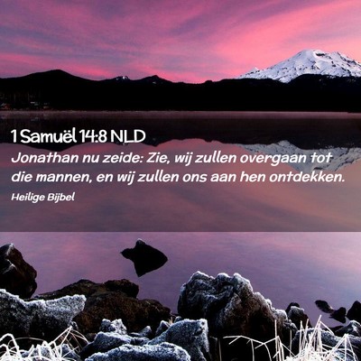 Picture 02 - 1 Samuël 14:8 NLD - Jonathan nu zeide: Zie, wij zullen overgaan tot - Bible Verse Picture