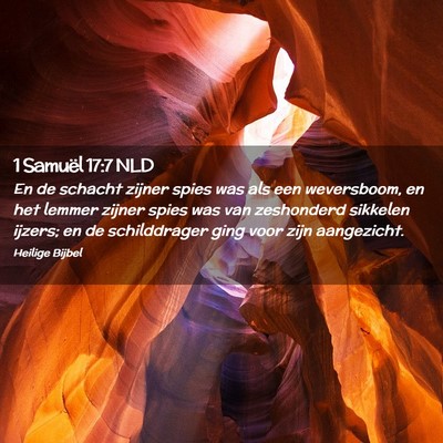 Picture 02 - 1 Samuël 17:7 NLD - En de schacht zijner spies was als een - Bible Verse Picture