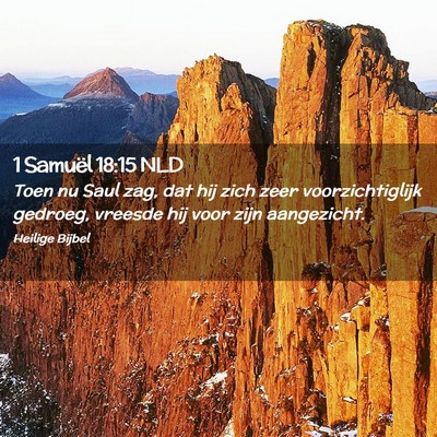 Picture 02 - 1 Samuël 18:15 NLD - Toen nu Saul zag, dat hij zich zeer - Bible Verse Picture