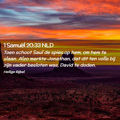 Picture 02 - 1 Samuël 20:33 NLD - Toen schoot Saul de spies op hem, om hem te - Bible Verse Picture