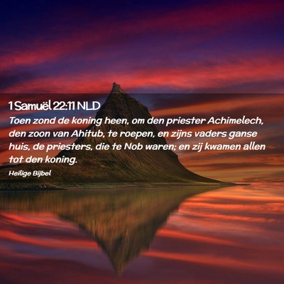Picture 02 - 1 Samuël 22:11 NLD - Toen zond de koning heen, om den priester - Bible Verse Picture
