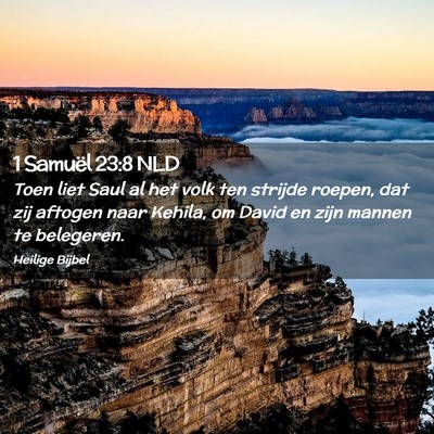 Picture 02 - 1 Samuël 23:8 NLD - Toen liet Saul al het volk ten strijde roepen, - Bible Verse Picture