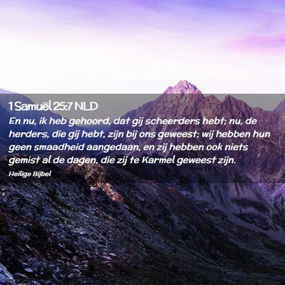 Picture 02 - 1 Samuël 25:7 NLD - En nu, ik heb gehoord, dat gij scheerders hebt; - Bible Verse Picture