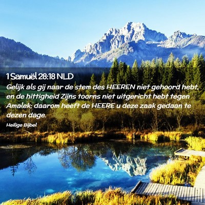Picture 02 - 1 Samuël 28:18 NLD - Gelijk als gij naar de stem des HEEREN niet - Bible Verse Picture