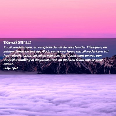 Picture 02 - 1 Samuël 5:11 NLD - En zij zonden heen, en vergaderden al de vorsten - Bible Verse Picture