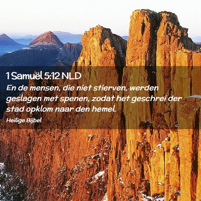 Picture 02 - 1 Samuël 5:12 NLD - En de mensen, die niet stierven, werden geslagen - Bible Verse Picture