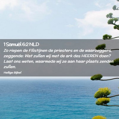 Picture 02 - 1 Samuël 6:2 NLD - Zo riepen de Filistijnen de priesters en de - Bible Verse Picture