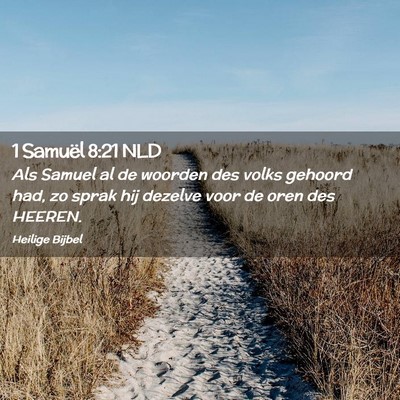 Picture 02 - 1 Samuël 8:21 NLD - Als Samuel al de woorden des volks gehoord had, - Bible Verse Picture