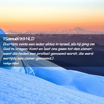 Picture 02 - 1 Samuël 9:9 NLD - (Eertijds zeide een ieder aldus in Israel, als - Bible Verse Picture