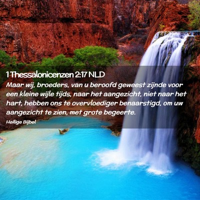 Picture 02 - 1 Thessalonicenzen 2:17 NLD - Maar wij, broeders, van u beroofd geweest zijnde - Bible Verse Picture