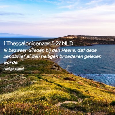 Picture 02 - 1 Thessalonicenzen 5:27 NLD - Ik bezweer ulieden bij den Heere, dat deze - Bible Verse Picture