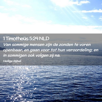 Picture 02 - 1 Timotheüs 5:24 NLD - Van sommige mensen zijn de zonden te voren - Bible Verse Picture